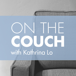 On the Couch with Kathrina Lo: Online